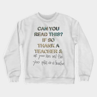 Funny Teacher Gifts, Quote: Can You Read This? Book Lover Teacher Crewneck Sweatshirt